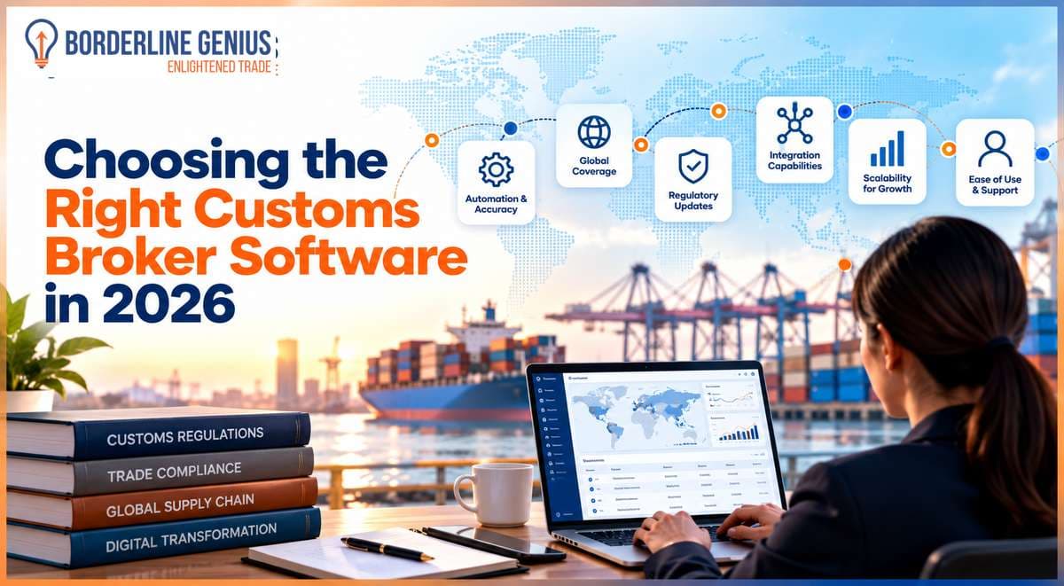 How to Choose the Right Customs Broker Software in 2026?