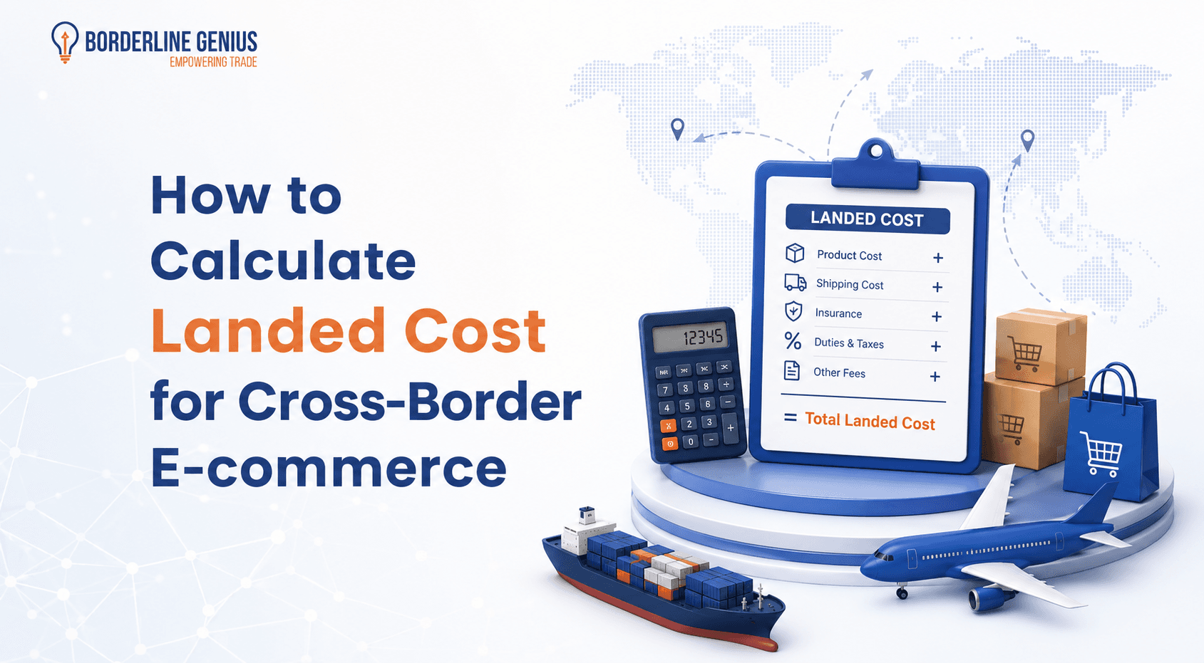 How to Calculate Landed Cost for Cross-Border E-commerce