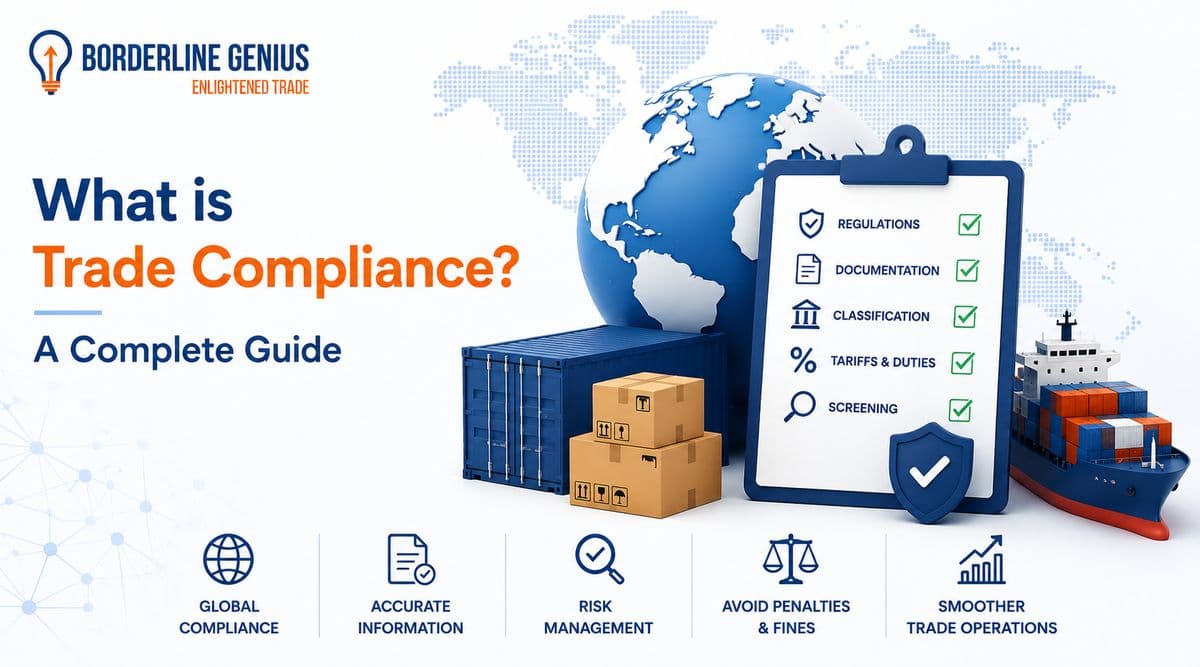 What is Trade Compliance? A Complete Guide