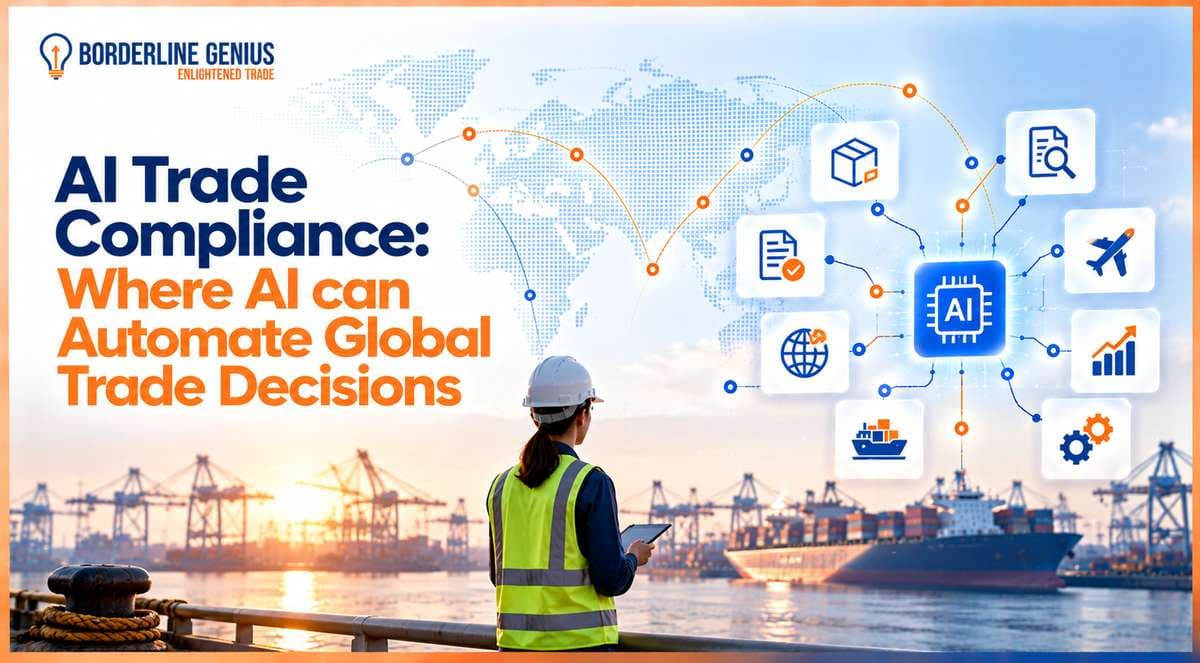 AI Trade Compliance: Automating Global Trade Decisions