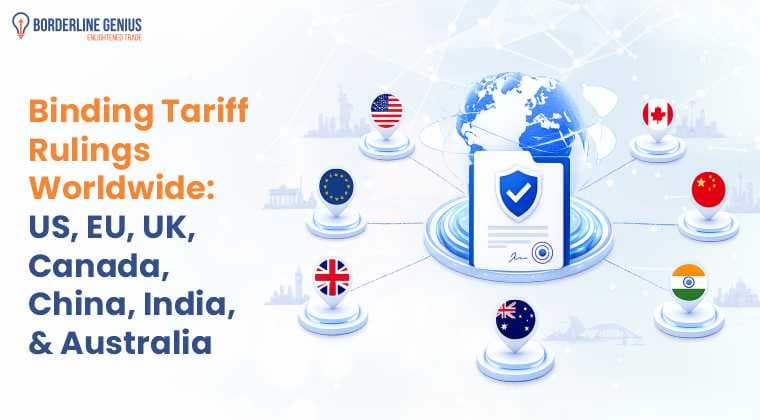 Binding Tariff Rulings Worldwide: US, EU, UK, Canada, China, India, and Australia