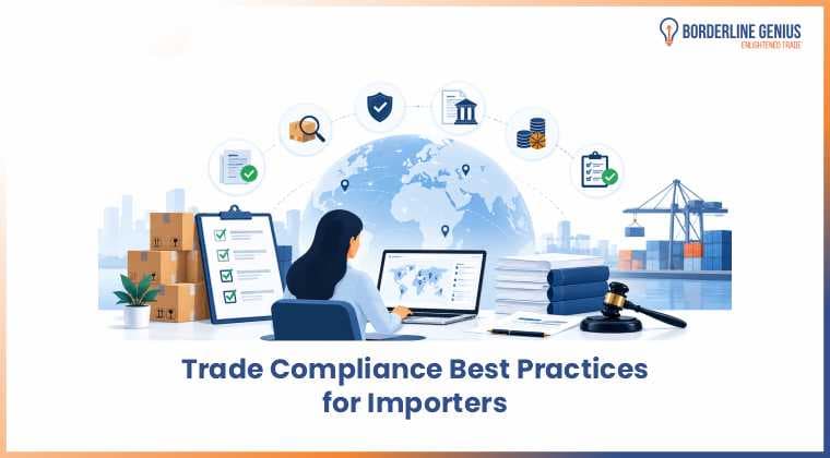 5 Trade Compliance Best Practices Importers should Know
