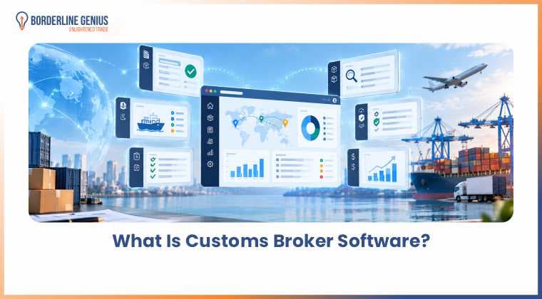 What is Customs Broker Software?